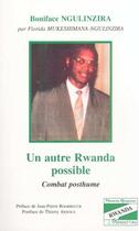 Couverture du livre « Un autre rwanda possible - combat posthume » de Boniface Ngulinzira aux éditions Editions L'harmattan