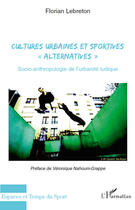 Couverture du livre « Cultures urbaines et sportives 