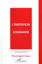 Couverture du livre « L'institution soignante » de Claude Wacjmam et Edwige Pasquier aux éditions Editions L'harmattan