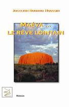 Couverture du livre « Maéva... le rêve lointain » de Jocelyne Bourno-Houssin aux éditions Abm Courtomer