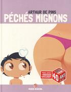 Couverture du livre « Péchés mignons T.1 » de Arthur De Pins aux éditions Fluide Glacial