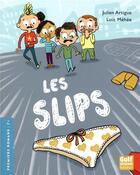 Couverture du livre « Les slips » de Loic Mehee et Julien Artigue aux éditions Gulf Stream
