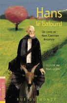 Couverture du livre « Hans le balourd » de Lejonc Regis et Hans-Christian Andersen aux éditions Rue Du Monde