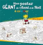 Couverture du livre « Mon poster géant de l'avent et de Noël à colorier » de Regis Denel aux éditions Le Seneve