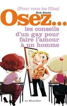 Couverture du livre « Les conseils d'un gay pour faire l'amour à un homme » de Erik Remes aux éditions La Musardine