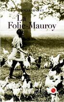 Couverture du livre « La folie Mauroy » de Roger Duguet aux éditions Marivole