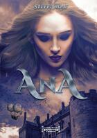 Couverture du livre « Ana » de Steffi Wolf aux éditions Sudarenes