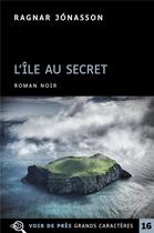 Couverture du livre « La dame de Reykjavik Tome 2 : l'île au secret » de Ragnar Jonasson aux éditions Voir De Pres