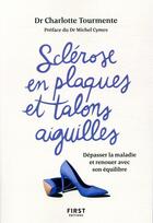 Couverture du livre « Sclérose en plaques et talons aiguille » de Tourmente Charlotte aux éditions First