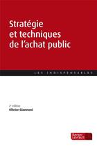 Couverture du livre « Stratégie et techniques de l'achat public (2e édition) » de Olivier Giannoni aux éditions Berger-levrault