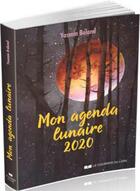 Couverture du livre « Mon agenda lunaire 2020 » de Yasmin Boland et Rowan Nyx aux éditions Courrier Du Livre
