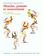 Couverture du livre « Muscles posture et mouvement - bases et applications de la methode electromyographique » de Simon Bouisset aux éditions Hermann