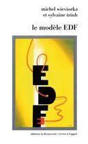 Couverture du livre « Le modèle EDF » de Michel Wieviorka aux éditions La Decouverte