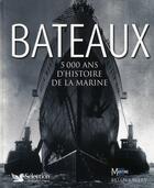 Couverture du livre « Bâteaux ; 5000 ans d'histoire de la marine » de Brian Lavery aux éditions Selection Du Reader's Digest