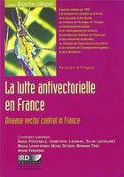 Couverture du livre « La lutte antivectorielle en France : Disease vector control in France. Version bilingue. » de Yebakima/Tirel aux éditions Ird