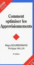 Couverture du livre « Comment optimiser les approvisionnements (2e édition) » de Regis Bourbonnais et Vallin Philippe aux éditions Economica