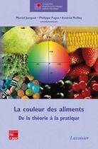 Couverture du livre « La couleur des aliments : de la théorie à la pratique » de Voilley/Fagot aux éditions Tec Et Doc