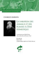 Couverture du livre « La variation des animaux et des plantes à l'état domestique » de Charles Darwin aux éditions Honore Champion