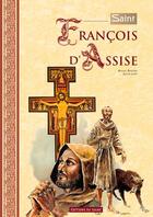 Couverture du livre « Saint François d'Assise » de Justin Lang et Miguel Berzosa Martinez aux éditions Signe