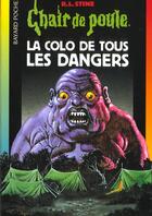 Couverture du livre « Chair de poule Tome 42 : la colo de tous les dangers » de R. L. Stine aux éditions Bayard Jeunesse