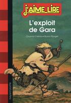 Couverture du livre « L'exploit de gara » de Cretois/Pilorget aux éditions Bayard Jeunesse