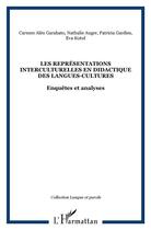 Couverture du livre « Les representations interculturelles en didactique des langues-cultures - enquetes et analyses » de Alen Garabato/Kotul aux éditions L'harmattan