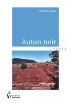 Couverture du livre « Autan noir » de Catherine Legeay aux éditions Societe Des Ecrivains