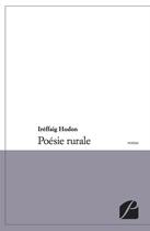 Couverture du livre « Poésie rurale » de Ireffaig Hudon aux éditions Editions Du Panthéon