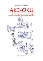 Couverture du livre « Aki oku ; ou la révolte des maternelles » de Paul Guinard aux éditions Benevent