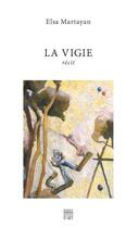 Couverture du livre « La vigie » de Elsa Martayan aux éditions Somogy