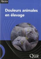 Couverture du livre « Douleurs animales en élevage » de  aux éditions Quae