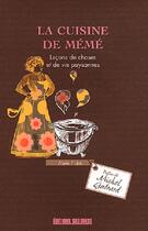 Couverture du livre « La cuisine de mémé ; leçons de choses et de vie paysannes » de Alain Pujol aux éditions Sud Ouest Editions