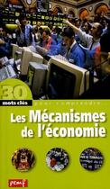 Couverture du livre « Les mécanismes de l'économie » de Robert Poitrenaud et G Delo aux éditions Pemf