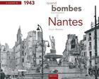 Couverture du livre « Se souvenir de... 1943 ; quand les bombes tombaient sur Nantes » de Roger Boiziau aux éditions Geste