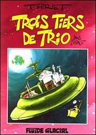 Couverture du livre « TROIS TIERS DE TRIO DANS L'ESPACE » de Jean-Michel Thiriet aux éditions Fluide Glacial