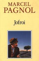 Couverture du livre « Jofroi » de Marcel Pagnol aux éditions Fallois