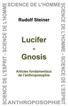 Couverture du livre « Lucifer-gnosis » de Rudolf Steiner aux éditions Anthroposophiques Romandes