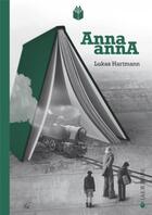 Couverture du livre « Anna anna » de Lukas Hartmann aux éditions La Joie De Lire