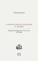 Couverture du livre « La révolution du magazine au Québec : poétique historique de 