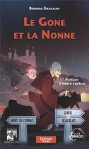 Couverture du livre « Le Gone et la Nonne » de Bernard Granjean aux éditions Heraclite