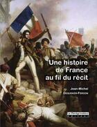 Couverture du livre « Une histoire de France au fil du récit » de Jean-Michel Dequeker-Fergon aux éditions Peregrinateur