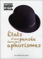 Couverture du livre « États d'une pensée dans ses aphorismes » de Bernard Chotil aux éditions Janus