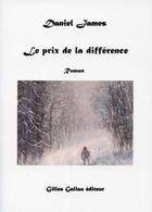 Couverture du livre « Le prix de la différence » de Daniel James aux éditions Altitude