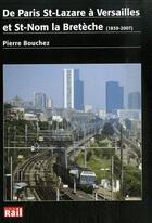 Couverture du livre « De paris st lazare a versailles / la breteche » de Bouchez P aux éditions La Vie Du Rail
