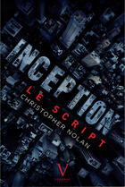 Couverture du livre « Inception ; le script » de Christopher Nolan aux éditions Verlhac
