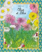 Couverture du livre « Olive et Zélie » de Noemie Favart aux éditions Versant Sud