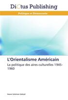 Couverture du livre « L'orientalisme americain » de Gabryel-N aux éditions Dictus