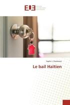 Couverture du livre « Le bail haitien » de Paulemon Saphir J. aux éditions Editions Universitaires Europeennes