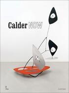 Couverture du livre « Calder now » de  aux éditions Lannoo