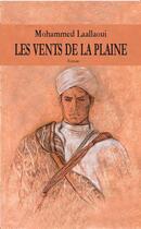 Couverture du livre « Les vents de la plaine » de Mohammed Laallaoui aux éditions Marsam